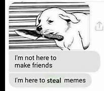 Image result for Stealing Your Meme