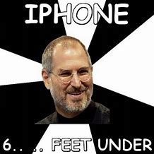 Image result for iPhone 6 Memes