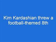 Image result for Kim Kardashian Football