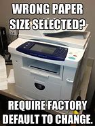 Image result for Printer Issues Meme