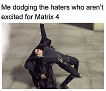 Image result for I'm in Matrix Meme