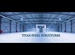 Image result for Titan Steel Structure Interior