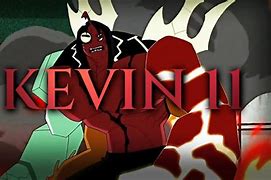 Image result for Kevin 11 Voice Actor