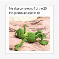 Image result for Kermit the Frog Tired Meme
