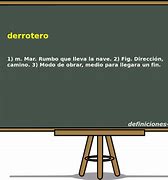 Image result for derrotero