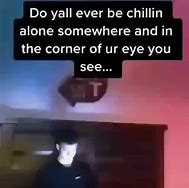 Image result for Chillin Alone