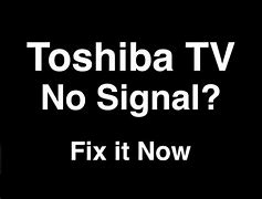 Image result for Toshiba TV No Signal