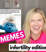 Image result for Infertility Meme