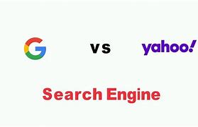 Image result for Difference Between Google and Yahoo!