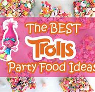 Image result for Trolls Party Sweets Ideas