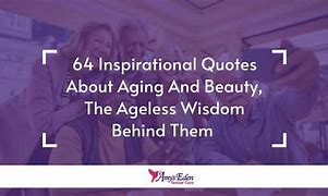 Image result for Age and Beauty Quotes