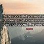 Image result for Quotes About Accepting Challenges