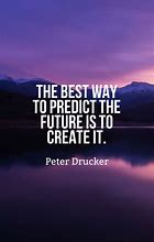 Image result for Motivational Quotes About the Future