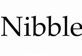 Image result for A Nibble