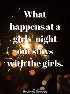 Image result for Ladies Night Quotes
