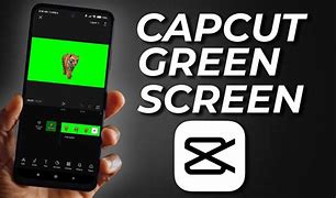 Image result for How to Use Green Screen in CapCut