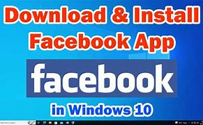 Image result for Facebook Windows 10 Download Install