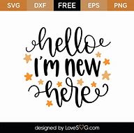 Image result for Hello I'm New Here