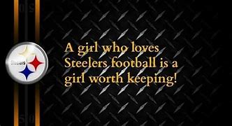 Image result for Pittsburgh Steelers Girls Quotes