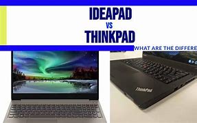 Image result for IdeaPad vs ThinkPad