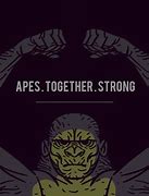 Image result for Apes Together Strong Wallpaper