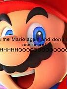 Image result for It's Me Mario Meme