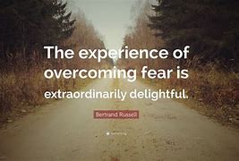 Image result for Quotes On Overcoming Fear
