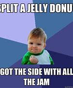 Image result for Pass the Jelly Meme