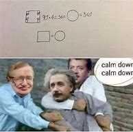 Image result for Holding Back Einstein Meme