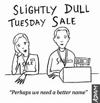 Image result for Tuesday Sales Meme
