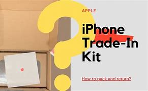 Image result for iPhone Trade in Kit