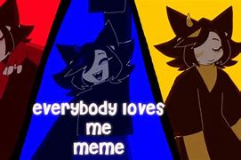 Image result for Love Me Animation Meme