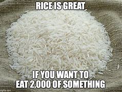 Image result for Funny Rice Memes
