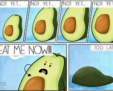 Image result for Fresh Avocado Meme