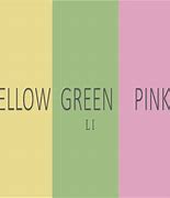 Image result for Shades of Yellow Pink Green