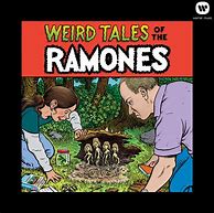 Image result for Weird Tales of the Ramones