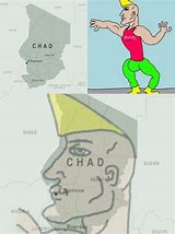 Image result for Chad Country Meme