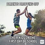 Image result for Back to School Memes for Mums