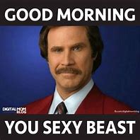 Image result for Good Morning Crazy Meme