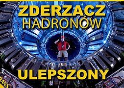 Image result for co_to_za_zderzacz_hadronów