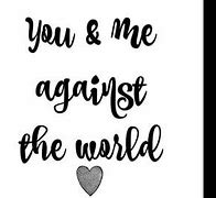 Image result for Me Against the World Theme