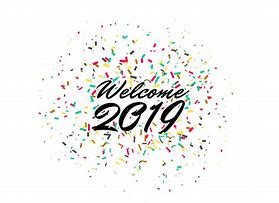 Image result for Welcome Back to 2019