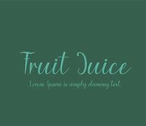 Image result for Fruit Juice Font