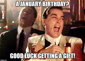 Image result for January Birthday Memes