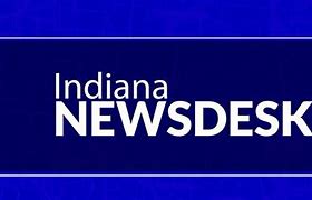 Image result for Indiana NewsDesk