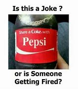Image result for Pepsi Drinker Funny