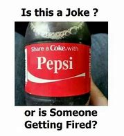 Image result for Pepsi Humor