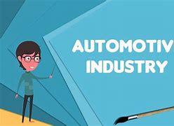 Image result for Automitive Undustry