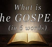 Image result for What Is the Gospel