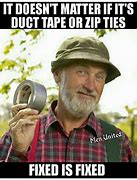 Image result for Red Green Show Duct Tape Meme